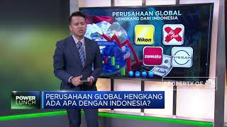 Perusahaan Global Hengkang, Ada Apa dengan Indonesia?
