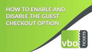 How to enable and disable the guest checkout option
