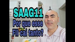 Análise do Fundo Imobiliário SAAG11 -  Por que ele cai tanto?