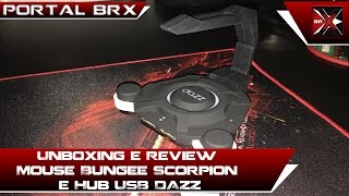 Unboxing e Review Mouse Bungee Scorpion e Hub USB DAZZ Portal BRX PT-BR