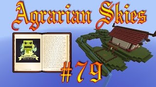 Minecraft FTB: Agrarian Skies HQ #79 - Эра ожидаек =)