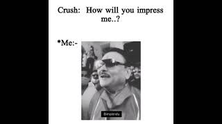 Crush please pote jao na ft Madan Mitra .