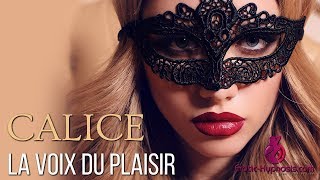 La Voix du Plaisir – Hypnose Érotique Gratuite par Calice