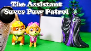 The Assistant Saves Paw Patrol from Maleficent a Funny Toy Parody