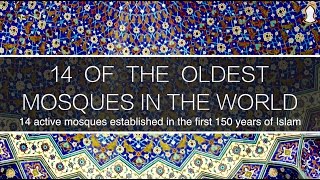 HISTORY | 14 Of The Oldest Mosques In The World