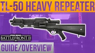 ►TL-50 Blaster Guide/Overview - Battlefront 2