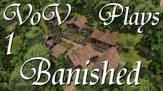 Breaking New Ground - VoV Plays Banished - Part 1