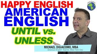 UNTIL, TILL, and UNLESS - English Vocabulary Building Lesson