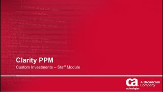 Clarity PPM Custom Investments Staff Module