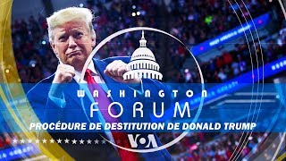 WAFO | Washington Forum: Procédure de destitution de Donald Trump