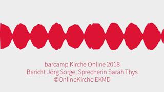 Rückblick Barcamp Kirche Online, Wittenberg 2018, Audiogram