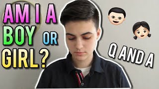 AM I A BOY OR GIRL? Q AND A *THE TRUTH*