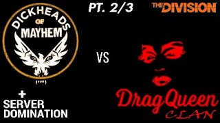 The Division - Drag Queen Clan Domination (pt. 2 of 3)