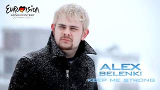 Alex Belenki - Keep me strong (EUROVISION 2011 MOLDOVA)