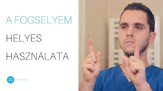 A fogselyem helyes használata