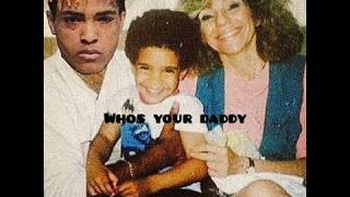 Xxxtentacion whos your daddy drake #fuckdrake