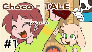 Choco-Tale S1 EP#1. (Undertale AU mini series)