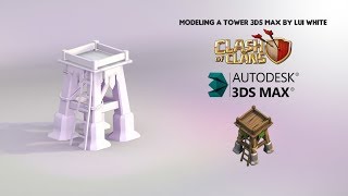 Modeling 3D MAX -  Tower Clash of clans (Speed art)