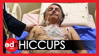 Brazil's President Bolsonaro HOSPITALISED After Constant Hiccuping