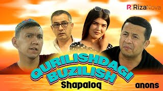 Shapaloq - Qurilishdagi buzilish (anons)