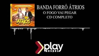 CD COMPLETO Banda Forró Átrios 2017