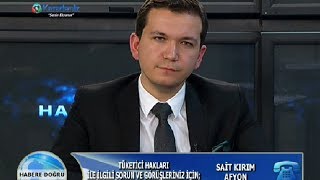 TÜKETİCİ HAKLARI HABERE DOĞRU PROGRAMI AV. HASAN BATUHAN BALKANİ