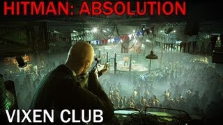 Hitman: Absolution Vixen Club Guide