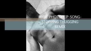 H.Y.B.E. PHOTO CLIP-SONG STOPING THUGGING REMIX