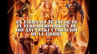 ETERNALS/Que son realmente los Anunnaki y como crean planetas como la tierra