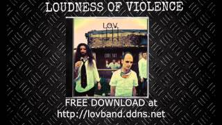 L.O.V. (Loudness Of Violence) - NO REGRETS