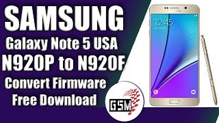 How To Samsung Galaxy Note 5 USA N920P Convert N920F  | Note 5 USA Convert to International Rom Free