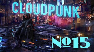 Прохождение Cloudpunk Серия 15 "Выбор над облаками" (Финал)