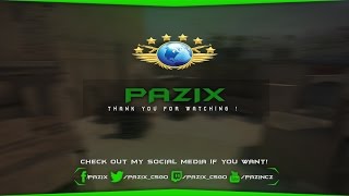 CSGO : Last Dawn - Pazix