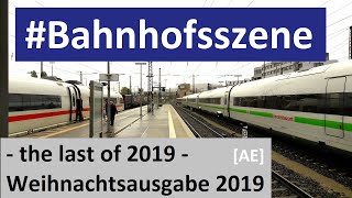 Bahnhofsszenen Weihnachtsausgabe 2019 - AE - the last trackside moves of 2019 - christmas special
