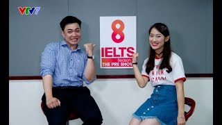 8 IELTS Season 2 The Preshow | Ep 1 | Đặng Trần Tùng 9.0 IELTS