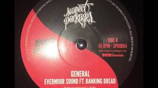 Evermoor Sound Ft. Ranking Dread - General
