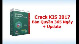 Hướng Dẫn Cài Đặt KIS 2017 - Key 365 ngày + Update