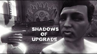 GTA 5 Movie. Shadows of Upgrade