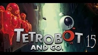 Tetrobot and Co (15 серия) - Прохождение этапов 5-5, 5-6