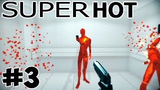 SuperHot Прохождение #3 Кто кем Управляет