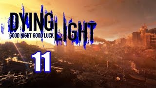 Прохождение Dying Light  Часть 11 : Здоровяк не пускает