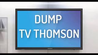 DUMP TV THOMSON