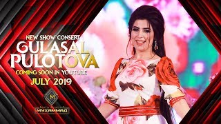 [Промо] Шоу-консерти Гуласал Пулотова 2019 | Ба наздики...