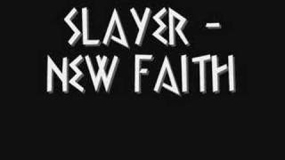 SLAYER - NEW FAITH