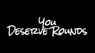 You Deserve Rounds | Carl Garrett