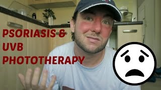 UVB Phototherapy - Psoriasis - What's it like?