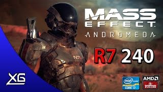 Mass Effect: Andromeda | R7 240 2GB DDR3 | 720p | LOW | FPS - TEST
