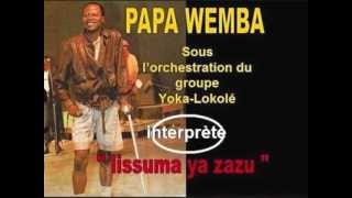 Lissuma ya zazu, PAPA WEMBA et Yoka Lokolé