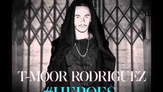 T-Moor Rodriguez - #HEROES