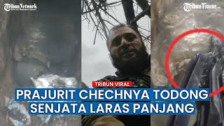 Tentara Chechnya Sekap Tentara Ukraina di Parit?